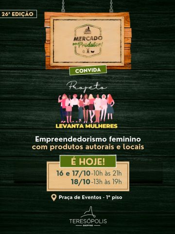 🌿✨ Começa hoje mais uma edição do Mercado do Produtor, e o Projeto Levanta Mulheres estará presente! 💚💪
Estamos te esperando para prestigiar o empreendedorismo feminino e os produtos autorais e locais, valorizando o talento, a criatividade e a força das mulheres empreendedoras! 🛍️🌷
📅 16 e 17/10: das 10h às 21h
📅 18/10: das 13h às 19h
📍 Praça de Eventos – 1º piso | Teresópolis Shopping
Venha conhecer, apoiar e fortalecer os negócios das nossas mulheres! Cada compra é um incentivo para que mais sonhos se tornem realidade. 💖✨
Esperamos por você! 🥰