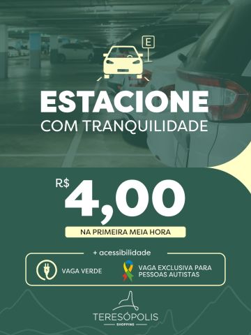 Estacionar no Teresópolis Shopping é mais praticidade para o seu dia! 🚗

Aqui você conta com estacionamento coberto, seguro e acessível, com R$ 4,00 na primeira meia hora, além de vagas exclusivas para pessoas autistas e vaga verde, destinada à recarga de veículos elétricos.

Tudo pensado para que a sua experiência comece com conforto, desde a chegada.

Esperamos por você no Teresópolis Shopping! 💚