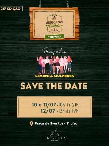 📅 Já pode marcar na agenda!

A 25ª edição do Mercado do Produtor recebe novamente o Projeto Levanta Mulheres, reunindo empreendedorismo, criatividade e produtos incríveis feitos por mulheres da nossa região.

🗓️ 10 e 11/07 – das 10h às 21h
🗓️ 12/07 – das 13h às 19h
📍 Praça de Eventos – 1º piso

Venha prestigiar, apoiar o empreendedorismo feminino e conhecer expositores cheios de talento!

* Em caso de jogos da Seleção Brasileira durante a Copa no período do evento, os horários poderão sofrer alterações sem aviso prévio.