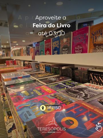 📚✨ Uma nova história pode estar esperando por você!
A Feira do Livro está acontecendo no Teresópolis Shopping, com muitos títulos para descobrir e escolher a sua próxima leitura. 💙

📅 Até 03/10
📍 Teresópolis Shopping

Passe por aqui e aproveite para encontrar um livro que combine com você. 📖✨
