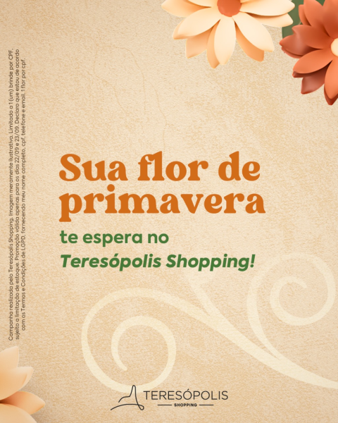 Primavera no Teresópolis Shopping