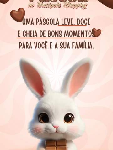 Que a Páscoa seja um momento de renovação, carinho e bons encontros ao lado de quem faz a diferença no seu dia a dia.Feliz Páscoa. 🐰✨